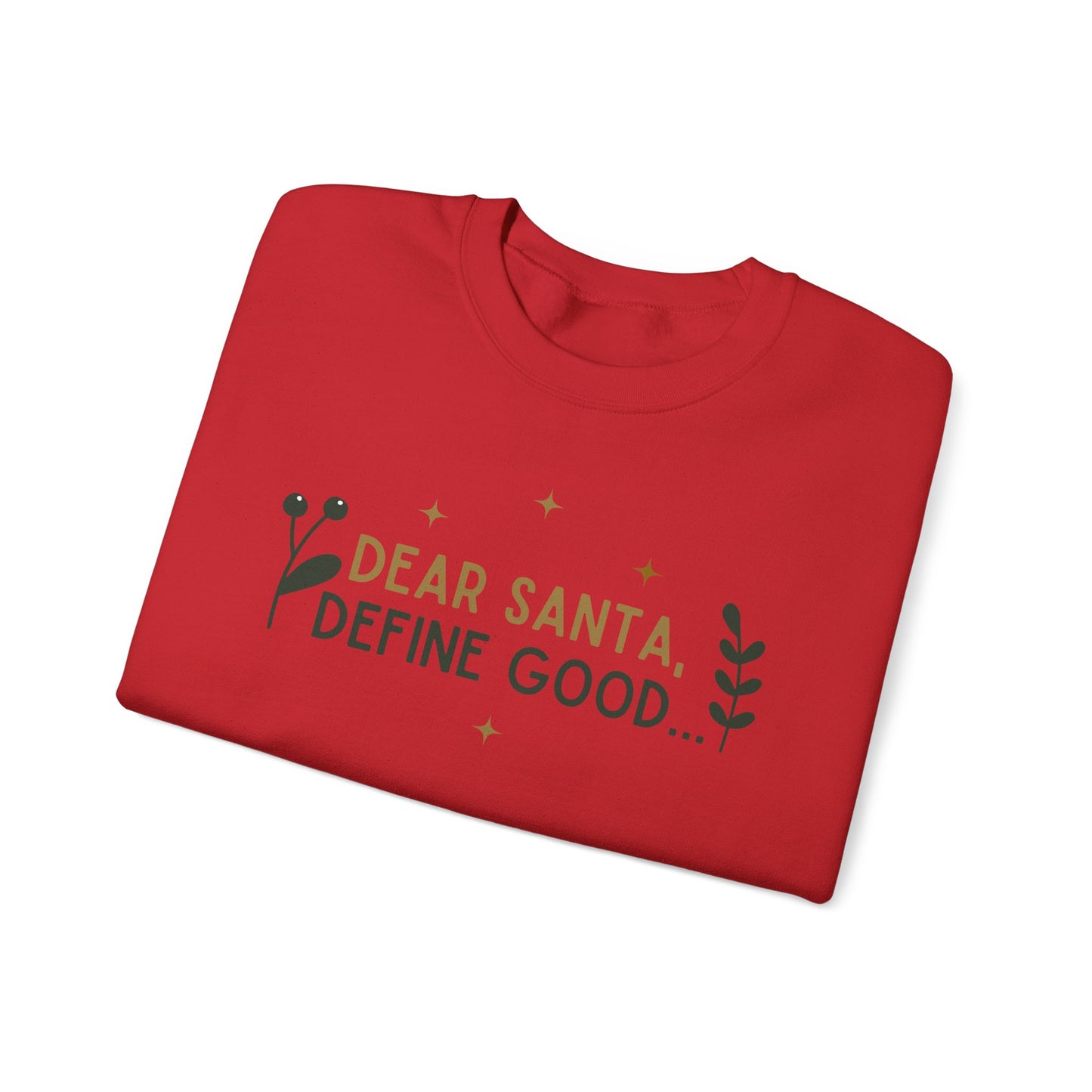 Adult Heavy Blend™ Crewneck Sweatshirt - "Dear Santa - Define Good"