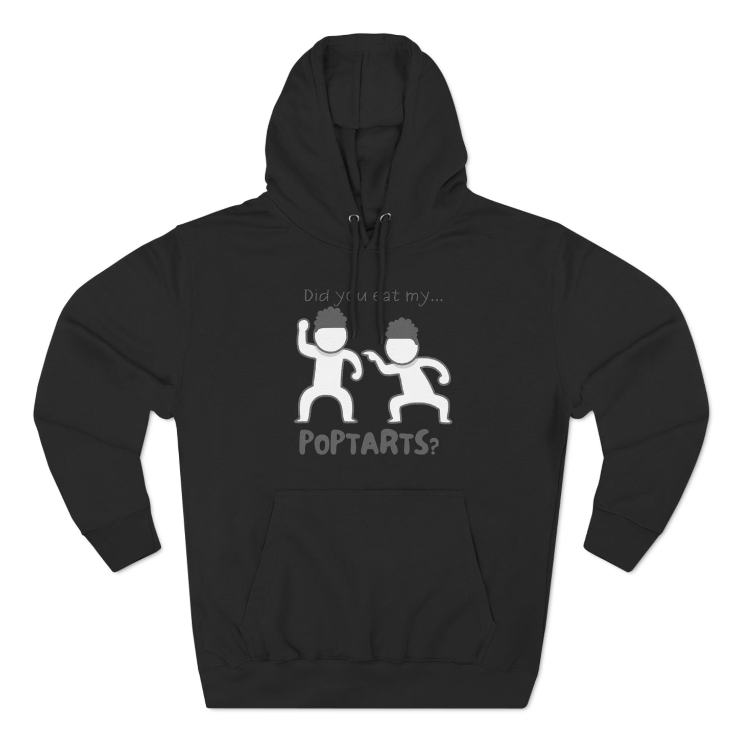 Adult Fleece Hoodie - "Did You Eat My Pop-Tarts?" – Funny Stick Figure Brothers Fighting Graphic Hoodie