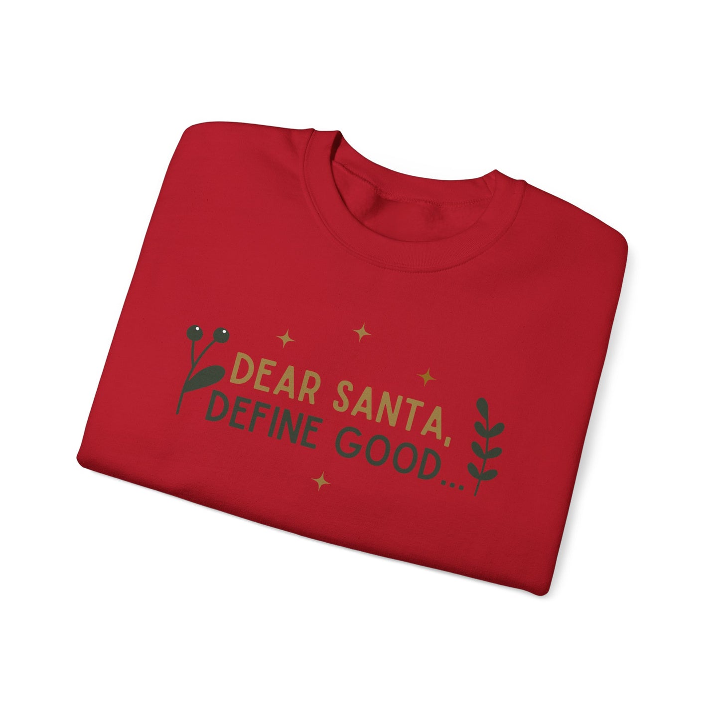 Adult Heavy Blend™ Crewneck Sweatshirt - "Dear Santa - Define Good"